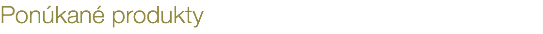 Ponúkané produkty