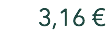 3,16 €