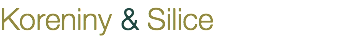 Koreniny & Silice