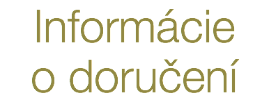 Informácie o doručení